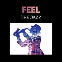 Feel the Jazz – Magical Moments with Good Music, Jazz Cafe Bar, Friday Night Party with Friends