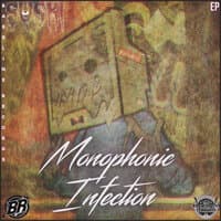 Monophonic Infection