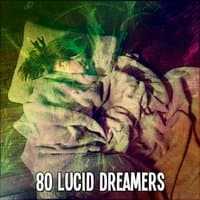 80 Lucid Dreamers