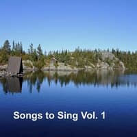 Songs to Sing Vol. 1