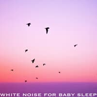 White Noise For Baby Sleep