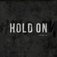 Hold On