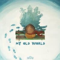 My Old World