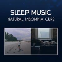 Sleep Music: Natural Insomnia Cure – Calm New Age Music for Quiet Your Mind, Lucid Dreaming, Secret of Deep Sleep, Finding Inner Peace