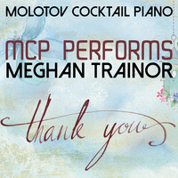 MCP Performs Meghan Trainor: Thank You