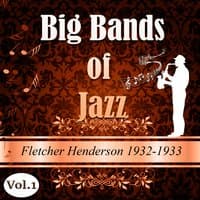 Big Bands of Jazz, Fletcher Henderson 1932-1933, Vol. 1