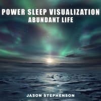 Power Sleep Visualization: Abundant Life