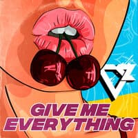 Give Me Everything