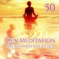 Zen-Meditation: 50 Entspannende Lieder für Yoga, Achtsamkeit, Spirituelles Erwachen, Klangtherapie, Autogenes Training