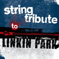 Linkin Park String Tribute