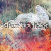 50 Peace Through Sleep