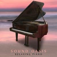 Sound Oasis: Relaxing Piano Music, Meditation, Yoga, Relaxation