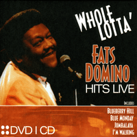 Whole Lotta Fats Domino Hits Live