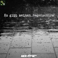 Es Gibt Keinen Regenschirm