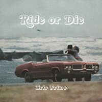 Ride or Die