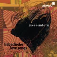 Widmann, Smolka, Czernowin, Andre, Zender & Riehm: Liebeslieder