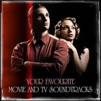 Your Favourite Movie and TV Soundtracks