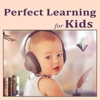 Perfect Learning for Kids – Brilliant Music for Baby, Creative Sounds, Brilliant Toddler