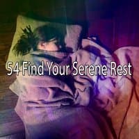 54 Find Your Serene Rest