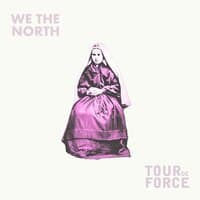 We the North / Tourdeforce: Split - EP