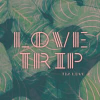 Love Trip