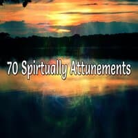 70 Spirtually Attunements