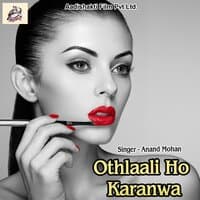 Othlaali Ho Karanwa