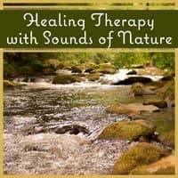 Healing Therapy with Sounds of Nature: Soothing Soundscapes for Sleep and Relaxation (Birds, Ocean Waves, Waterfalls, Rain)