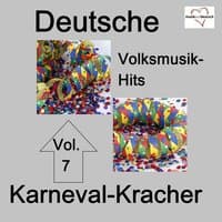 Deutsche Volksmusik-Hits: Karneval-Kracher, Vol. 7