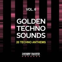 Golden Techno Sounds, Vol. 6 (20 Techno Anthems)