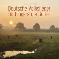 Deutsche Volkslieder für Fingerstyle Guitar