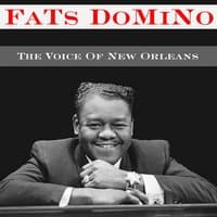 Fats Domino: The Voice Of New Orleans