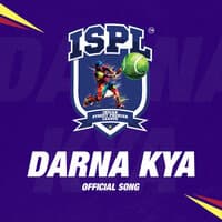 Ispl (Darna Kya) [Official Song]