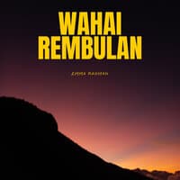 Wahai Rembulan