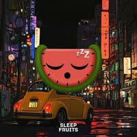 Sleep Fruits Music