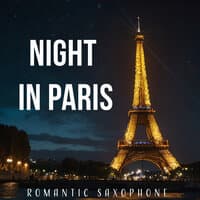 Night in Paris (Romantic Saxophone)