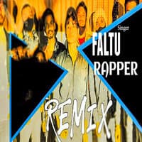 Faltu Rapper Remix