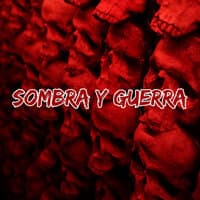 Sombra Y Guerra