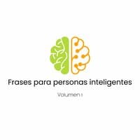 100 Frases Para Personas Inteligentes 1