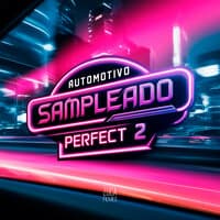 Automotivo Sampleado Perfect 2