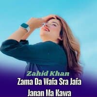 Zama Da Wafa Sra Jafa Janan Ma Kawa