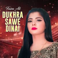 Dukhra Sawe Dinai