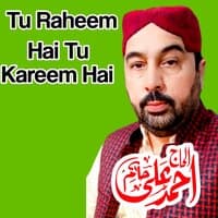 Tu Raheem Hai Tu Kareem Hai