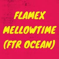 Mellowtime (Ftr ocean)