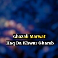 Haq Da Khwar Ghareb