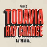 Todavia Hay Chance