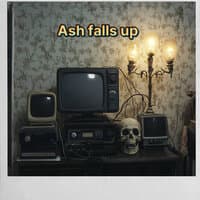 Ash Falls Up