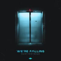 We're Falling