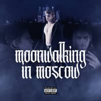 Moonwalking in Moscow