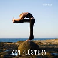 Zen Flüstern: Yoga Musik